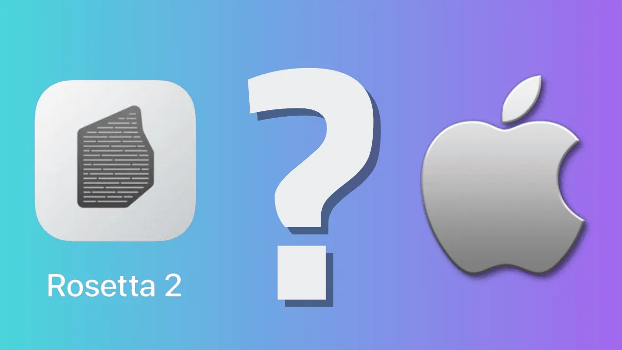 Rosetta 将退役 Tahoe 为最后一版支持 Intel 的 macOS